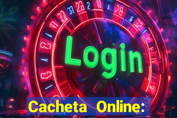 Cacheta Online: Jogo de Cartas